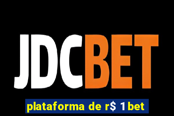 plataforma de r$ 1 bet